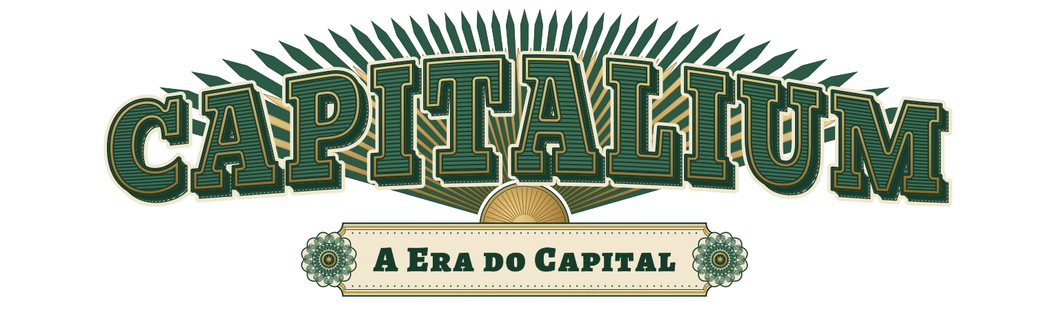 CAPITALIUM A Era do Capital